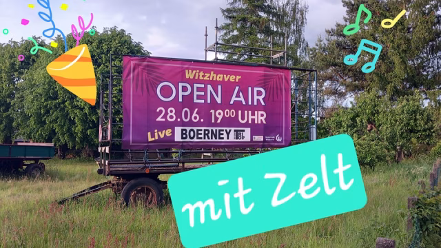 Witzhave open air – nun mit Zelt!